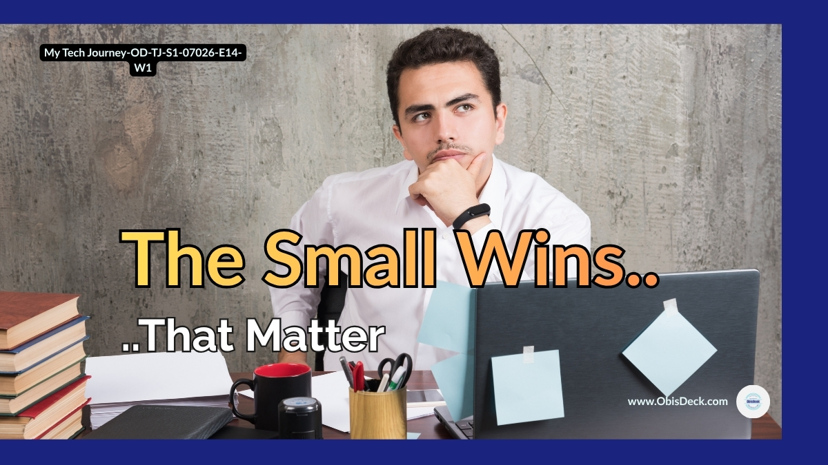 From Confusion to Control: The Small Wins That&nbsp;Matter